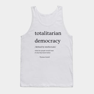 Totalitarian Democracy Tank Top